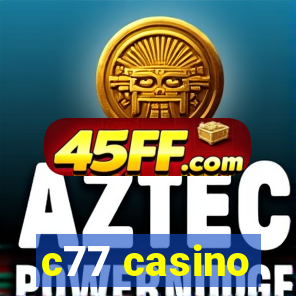 c77 casino